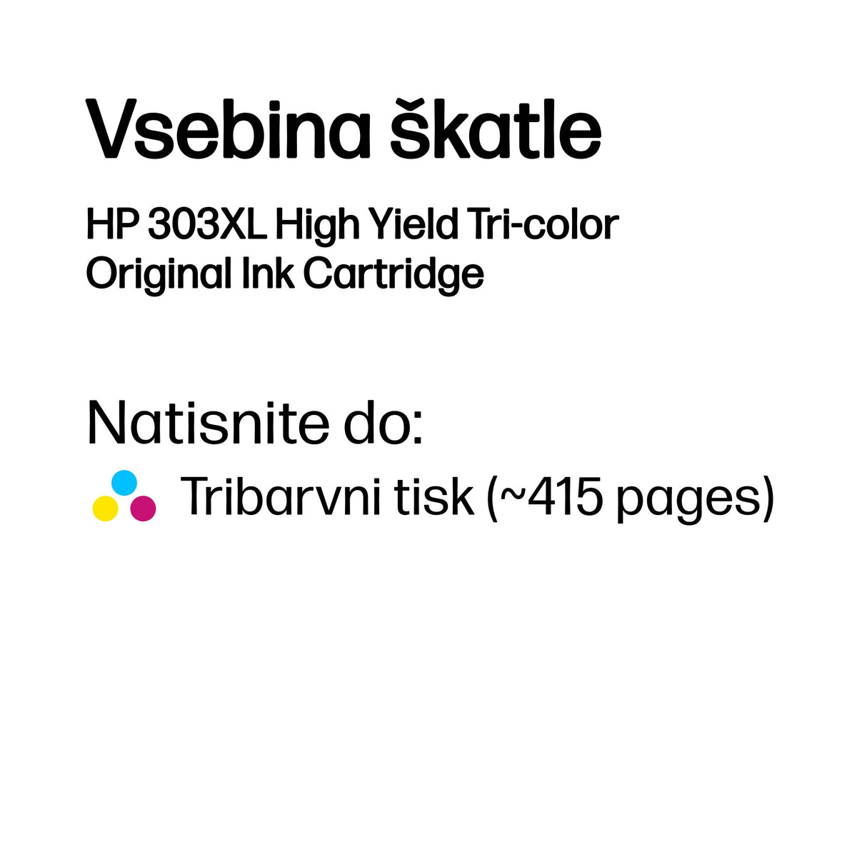 HP Inc. HP 303XL HIGH YIELD TRI-COLOR/ORIGINAL INK CARTRIDGE