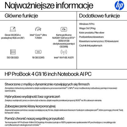 HP Inc. HP ProBook 4 G1i 16 WUXGA UWVA 300 FHDC 60Hz U7 255H 16 16GB 512GB Win11p 3/3/3
